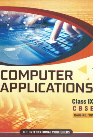 Computer Applications Class IX (Code- 165) Frount Cover