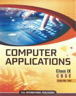 Computer Applications Class IX (Code- 165) Frount Cover