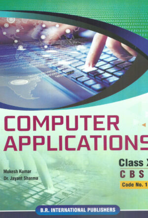 Computer Applications Class X CBSE (Code. 165)