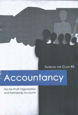 Accountancy - Not-for-Profit Organisation and Partnership Accounts Textbook For Class XII Front Cover