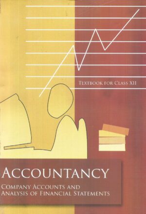 Accountancy Textbook For Class XII Accountancy Company Accounts and Analysuis of Finacial Statement Textbook For Class XII Front Cover