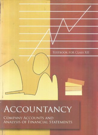 Accountancy Textbook For Class XII Accountancy Company Accounts and Analysuis of Finacial Statement Textbook For Class XII Front Cover