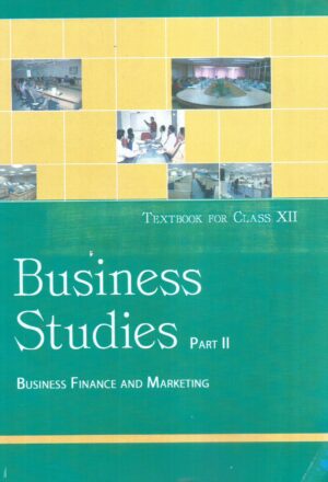 Business Studies Part- II Business Finance and Marketing Textbook for Class XII Front Cover