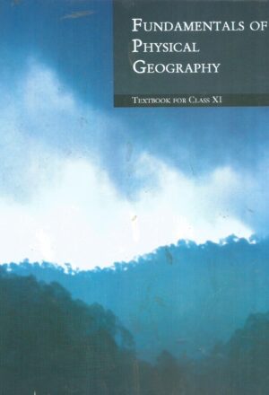 Fundamentals of Physical Geography Textbook for Class XI Front Cover