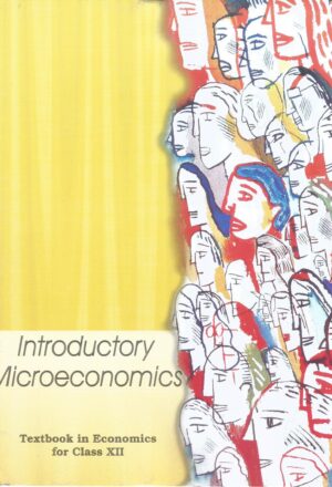 Introductory Microeconomics Textbook in Economics For Class XII Front Cover