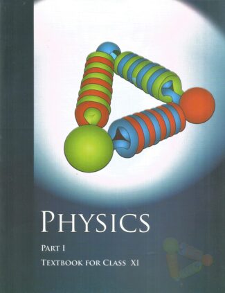 Physics Part- 1 Textbook For Class XI Front Cover