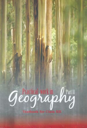 Practical Work In Geography Part- II Textbook For Class XII Front Cover