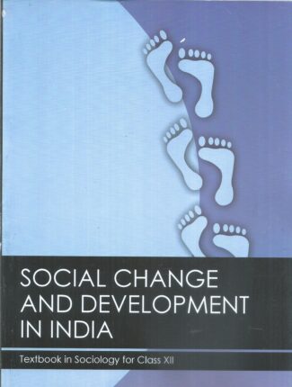 Social Chancge And Development in India Textbook in Sociology for Class XII Front Cover