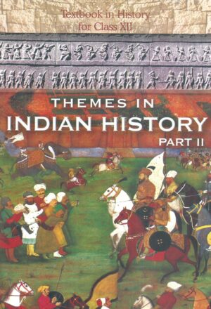 Themes in Indian HIstory Part- II Textbook in History for CLass XII Front Cover